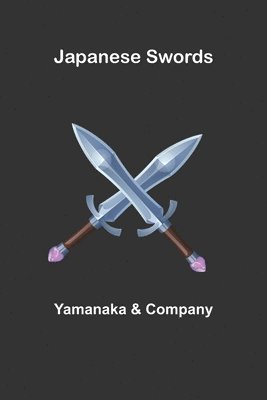 Yamanaka & Company, Yamanaka &. Company, Yamanaka Company - Japanese Swords, Häftad