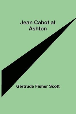 bokomslag Jean Cabot at Ashton