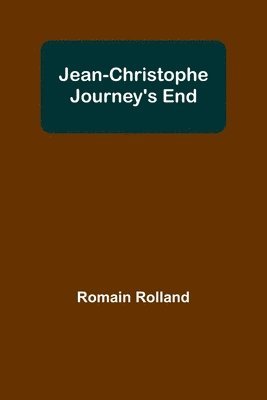 bokomslag Jean-Christophe Journey's End