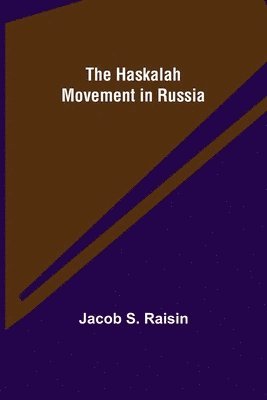 The Haskalah Movement in Russia 1