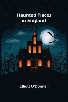 bokomslag Haunted Places in England