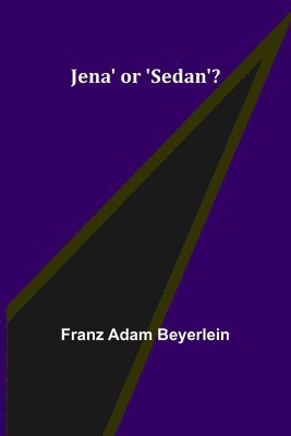 Jena' or 'Sedan'? 1