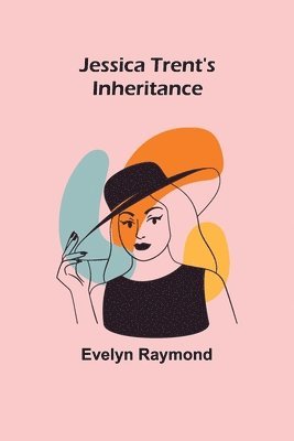 Jessica Trent's Inheritance 1