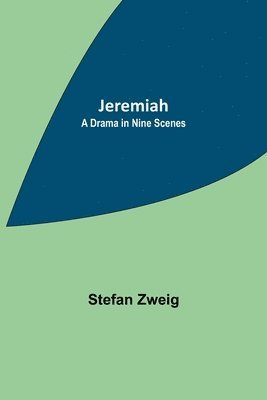 Stefan Zweig - Jeremiah, Häftad