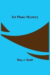 bokomslag Jet Plane Mystery