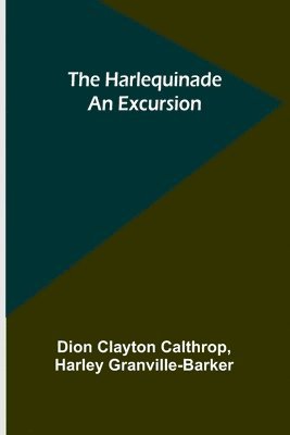 The Harlequinade 1