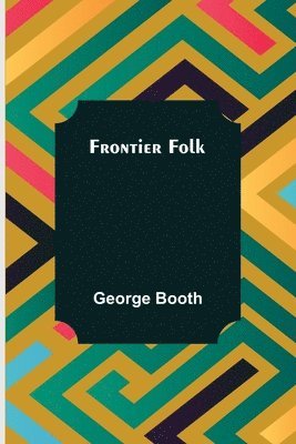 Frontier Folk 1