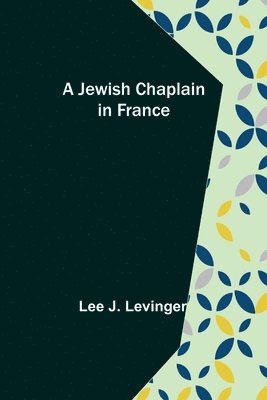 Lee J Levinger - Jewish Chaplain in France, Häftad