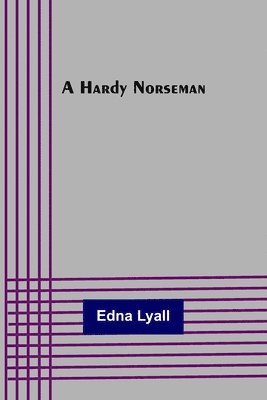 Edna Lyall - Hardy Norseman, Häftad