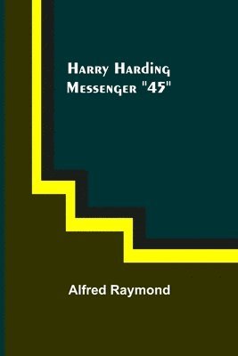 bokomslag Harry Harding-Messenger &quot;45&quot;