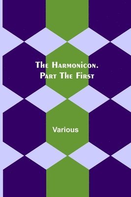 The Harmonicon. Part the First 1