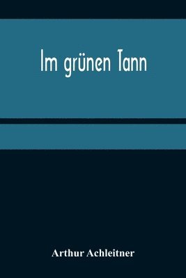 Im grünen Tann
