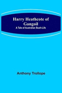 bokomslag Harry Heathcote of Gangoil