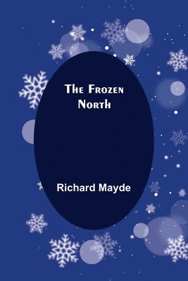 The Frozen North 1