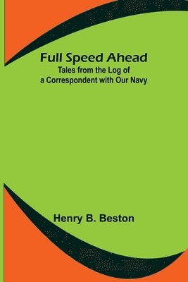 Henry B Beston, Henry B. Beston - Full Speed Ahead, Häftad