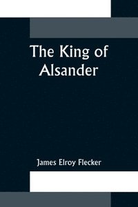 bokomslag The King of Alsander