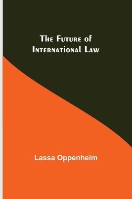 bokomslag The Future of International Law