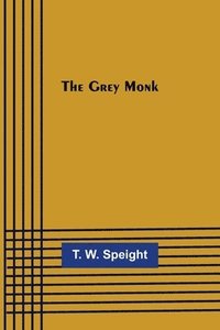 bokomslag The Grey Monk