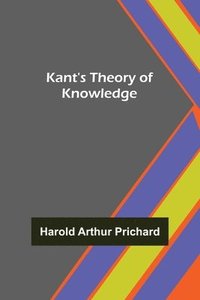 bokomslag Kant's Theory of Knowledge