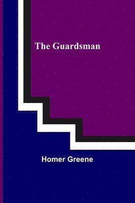 Homer Greene - Guardsman, Häftad
