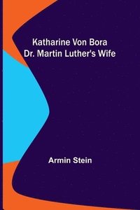bokomslag Katharine von Bora