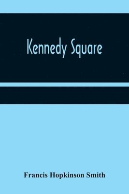 Kennedy Square 1