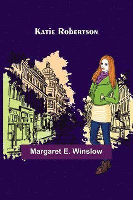 Margaret E Winslow, Margaret E. Winslow - Katie Robertson, Häftad