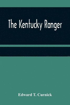 The Kentucky Ranger 1