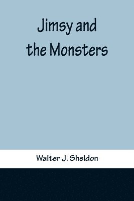 Jimsy and the Monsters
