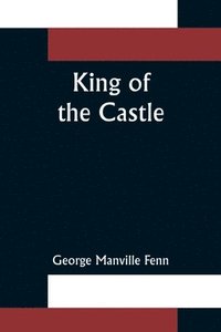 bokomslag King of the Castle