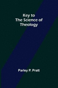 bokomslag Key to the Science of Theology