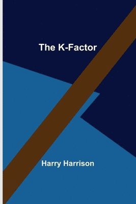 The K-Factor 1