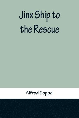 Jinx Ship to the Rescue