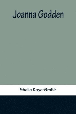 Sheila Kaye-Smith - Joanna Godden, Häftad