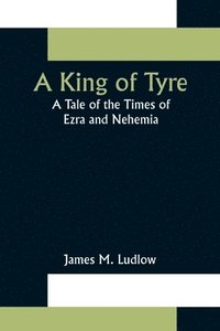 bokomslag A King of Tyre
