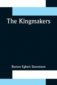bokomslag The Kingmakers