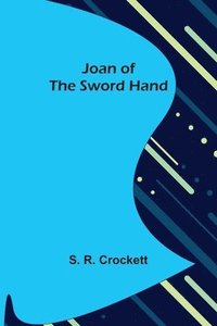 bokomslag Joan of the Sword Hand