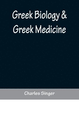 bokomslag Greek Biology & Greek Medicine