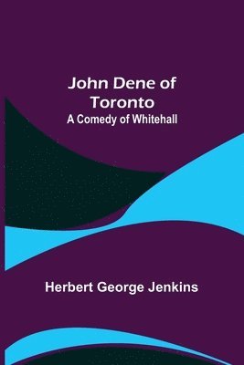 bokomslag John Dene of Toronto