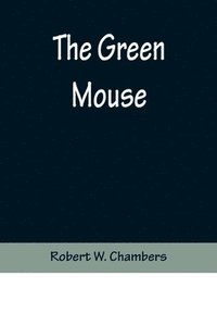 bokomslag The Green Mouse