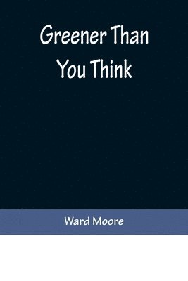 Greener Than You Think