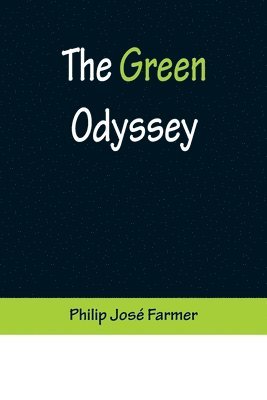 The Green Odyssey 1