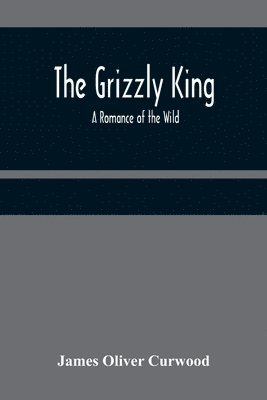 bokomslag Grizzly King