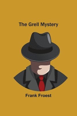 Frank Froest - Grell Mystery, Häftad