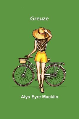 Alys Eyre Macklin - Greuze, Häftad