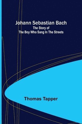 Thomas Tapper - Johann Sebastian Bach, Häftad