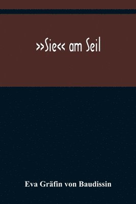 bokomslag Sie am Seil