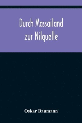 bokomslag Durch Massailand zur Nilquelle