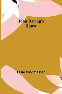 bokomslag John Baring's House