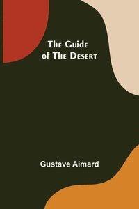 bokomslag Guide of the Desert